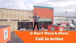 U-Box® Move & Store: Call to Action