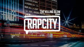 Jerome - The Killing Blow [Prod. Syndrome]