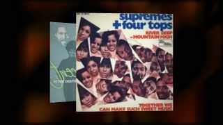 THE SUPREMES AND THE FOUR TOPS river deep mountain high