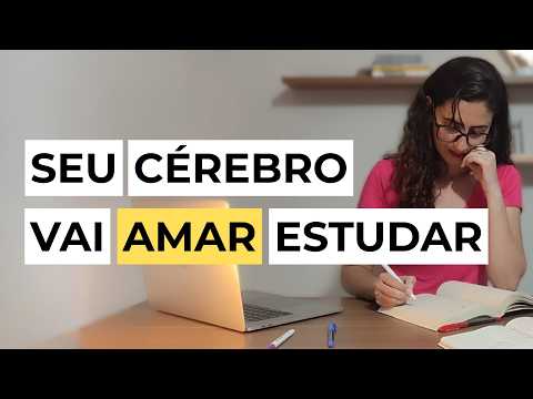 7 Truques Neurocientíficos Para Seu Cérebro Amar Estudar (Mesmo Cansado)