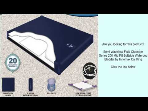 Semi Waveless Fluid Chamber Series 200 Mid Fill Softside Waterbed Bladder by Innomax Cal Ki