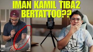 APA JADI TOP INFLUENCERS IMAN KAMIL NI TIBA2 BERTATTOO??