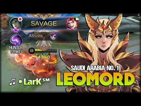 SAVAGE!! Hunter Strike Worth it for Leomord? • LarK ℠ Saudi Arabia No. 1 Leomord - Mobile Legends