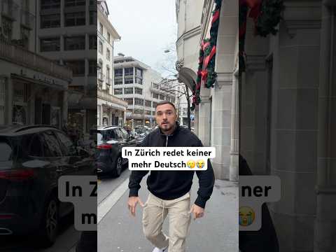 Gefühlt überall reden sie nur noch English😭 #comedy #humor #zurich #sprache #integration