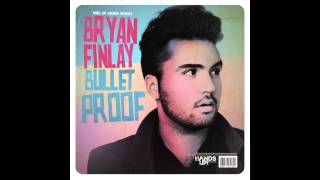 Bulletproof (Audio) - @BryanFinlay