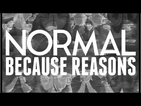 Because Reasons -- Normal (SINGLE)