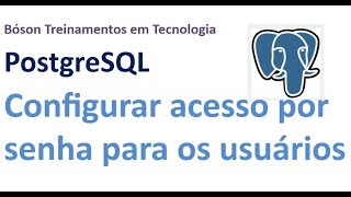 Configurar acesso por senha no psql para o PostgreSQL