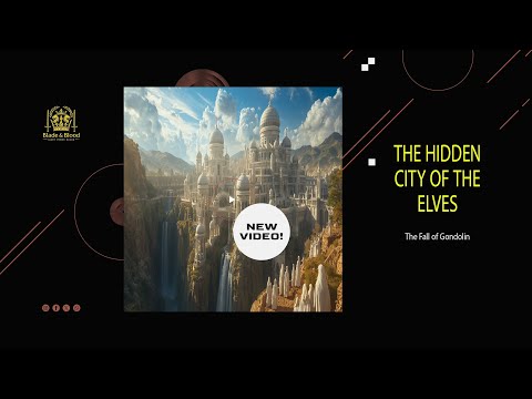 The Fall of Gondolin – The Hidden City of the Elves | Tolkien’s Lost Epic of Love and Betrayal