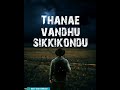Piravi Endra Thoondil Mullil Vazhkai Endra Puluvai Kandu Whatsapp Status Tamil