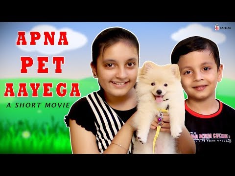 APNA PET AAYEGA | Short Movie Funny Cute Pets | Moral Story for Kids Aayu and Pihu Show