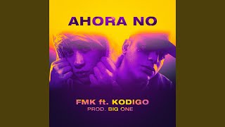 Ahora No