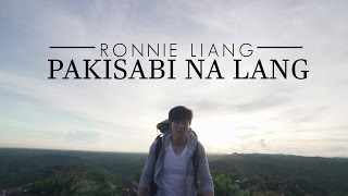 Download lagu Ronnie Liang — Pakisabi Na Lang [ ] mp3