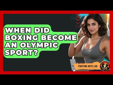 When Did Boxing Become an Olympic Sport? | Fighting Arts Lab