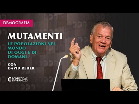 Mutamenti. Le popolazioni nel mondo oggi e domani