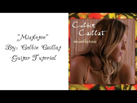 Mistletoe - Colbie Caillat