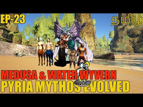 MEDUSA & WATER WYVERN | Pyria Mythos Evolved | Mega Modded Ark in Tamil | SixFace Gamer | Ep-23 |