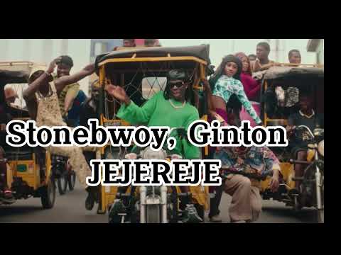 Stonebwoy, Ginton - JEJEREJE (Official Audio Slide )