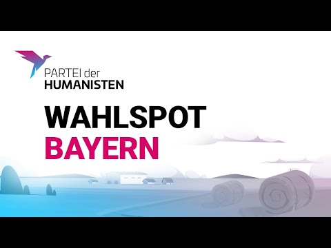 Für ein lebenswertes Bayern | Wahlwerbespot der PdH zur Landtagswahl in Bayern