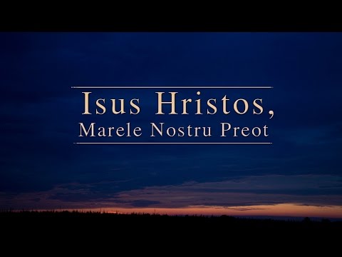 Isus Hristos, Marele Nostru Preot - Tim Conway (Romanian)