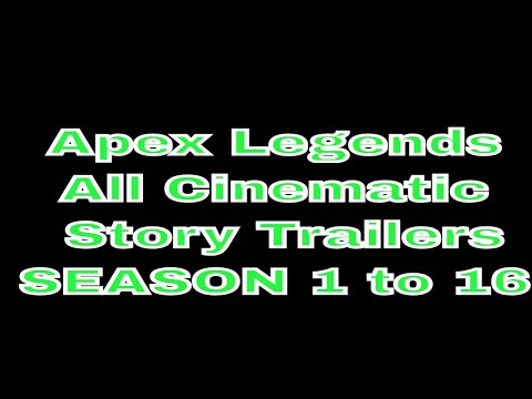 Apex Legends All Cinematic Story Trailers Season 1 to 16