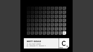 Brett Gould - All Day Long (Extended Mix) video