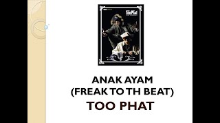 Anak Ayam [Freak To The Beat] - Too Phat (Offical MTV)