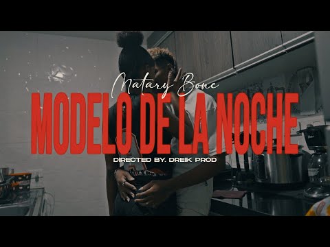 Matary bone 👹- Modelo de la noche 💅🌆 (Video Oficial) Directed By. Dreik Prod