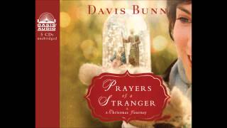 "Prayers of a Stranger" by Davis Bunn - Ch. 1