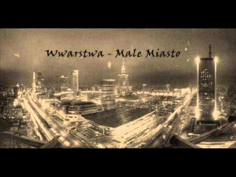 Wwarstwa - Male Miasto