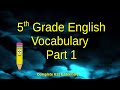 5th Grade English Vocabulary Part 1 | Public & Homeschool language arts learning classroom lessons