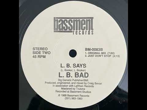 L.B. Bad - Just Don't Stop