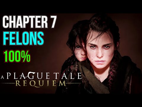 A Plague Tale Requiem Walkthrough | Chapter 7 Felons - 100%