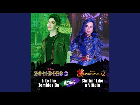 Like the Zombies Do/Chillin' Like a Villain Mashup