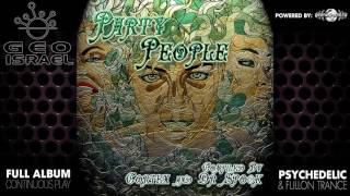 Party People By Cortex & Dr.Spook (geocd062 / Geomagnetic Records) ::[Full Album / HD]::