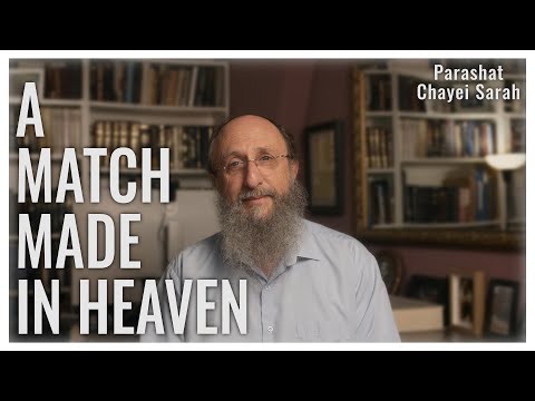 Parashat Chayei Sarah 5785 | A Torah Lesson On Soulmates