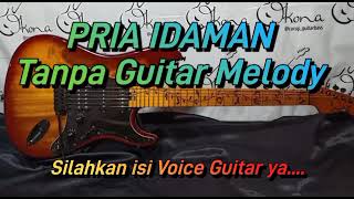 Download lagu PRIA IDAMAN DANGDUT TANPA GUITAR KARYA RHOMA IRAMA mp3 Download lagu PRIA IDAMAN DANGDUT TANPA GUITAR KARYA RHOMA IRAMA mp3