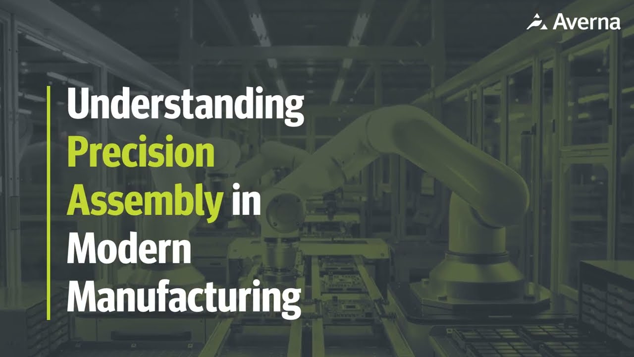 [Blog] Understanding Precision Assembly in Modern Manufacturing