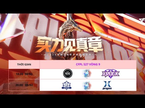 CFPL S27: EDG vs XROCK     ESTAR vs KINGZERO