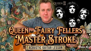The Fairy Feller's Master Stroke - Queen Acoustic Guitar Lesson (Chord & Tab Sheet)