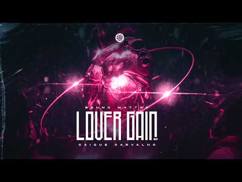 Bruno Mattos, Caique Carvalho - Lover Gain (Original Mix)