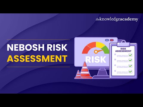 Nebosh Risk Assessment | How to Successfully Complete the Nebosh Risk Assessment Project