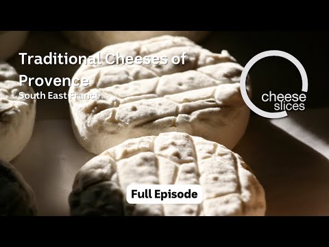 Traditional Cheeses of Provence, France - Cheese Slices with Will Studd
