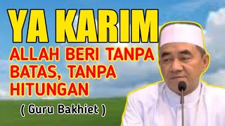 Download lagu Ya KARIM | Allah Yang Maha Pemurah | Guru Bakhiet mp3