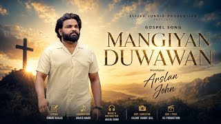 Download lagu Mangiyan Duwawan || Arslan John || New Masihi Geet || Junaid Khalid || Akash Sonu || Kashif Sharif mp3