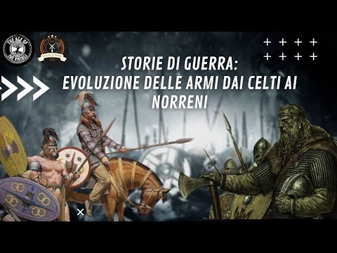 , title : 'Storie di Guerra: Evoluzione Delle Armi dai Celti ai Norreni'