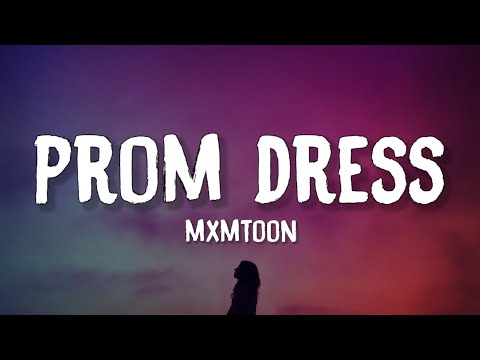 mxmtoon - prom dress (lyrics)