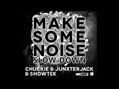 Chuckie & JunxterJack vs Showtek - Make Some Noise vs. Slow Down (Bojo Mashup)