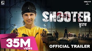 SHOOTER : Jayy Randhawa (Trailer) Releasing 21 Feb