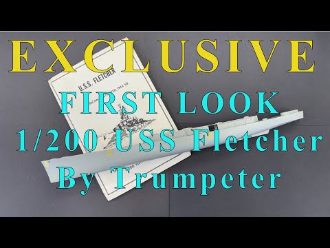1/200 USS Fletcher DD-445 Build Video 1