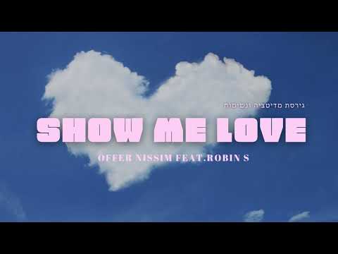 Offer Nissim Feat Robin S - Show Me Love (Meditation version)